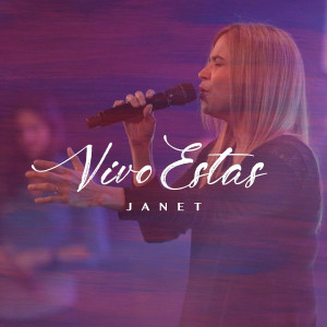 Listen to Vivo Estas song with lyrics from Janet
