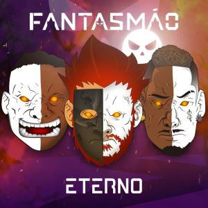 Album Fantasmão Eterno (Explicit) from Fantasmão
