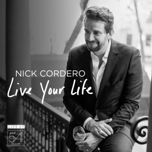 Nick Cordero的專輯Live Your Life - Live at Feinstein's/54 Below