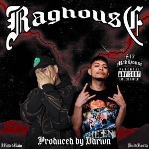 RagHouse (feat. Ikilledkain) (Explicit)