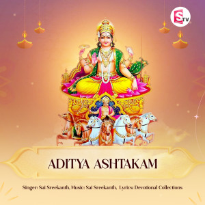Listen to Aditya Ashtakam song with lyrics from Sai Sreekanth