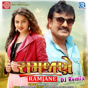 Dengarkan Ramjane DJ Remix lagu dari Rakesh Barot dengan lirik