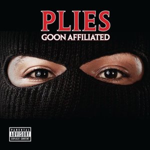 อัลบัม Goon Affiliated ศิลปิน Plies