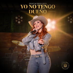 收聽Francy的Yo No Tengo Dueño歌詞歌曲