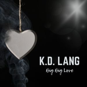 k.d.lang的专辑Big Big Love