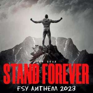 อัลบัม Stand Forever (feat. Church of Jesus Christ) [FSY Anthem 2023] ศิลปิน YNW Quan
