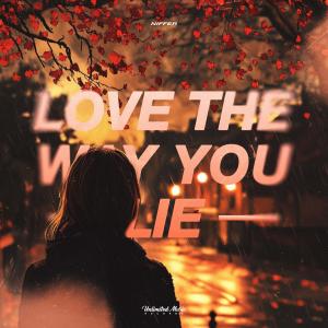 收聽Niffer的Love The Way You Lie歌詞歌曲