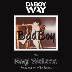 Dengarkan lagu Bad Boy nyanyian DaboyWay dengan lirik