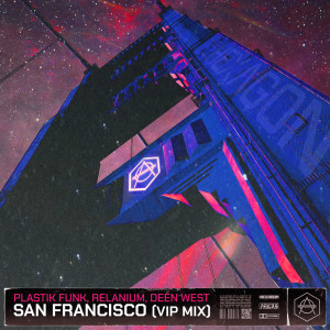 Listen to San Francisco (VIP Mix) song with lyrics from Plastik Funk
