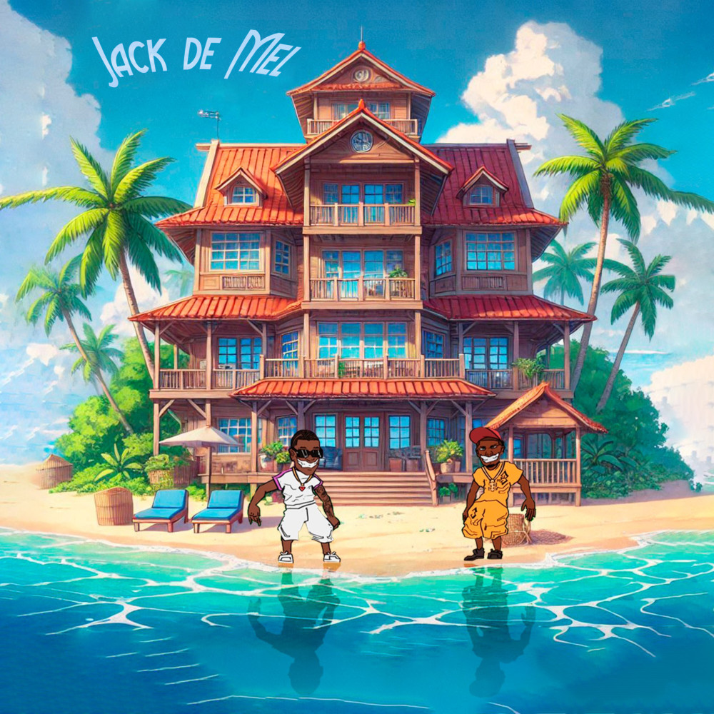 Jack de Mel (Explicit)