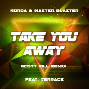 收聽Norda的Take You Away (Scott Rill Remix)歌詞歌曲
