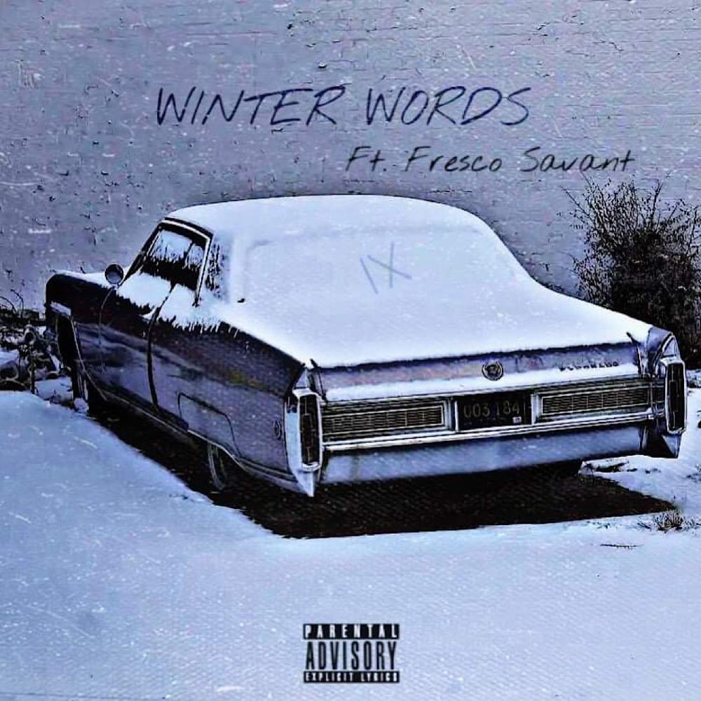 Winter Words (feat. Fresco Savant) (Explicit)