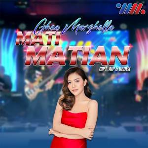 Listen to Mati Matian song with lyrics from Ghea Marsella