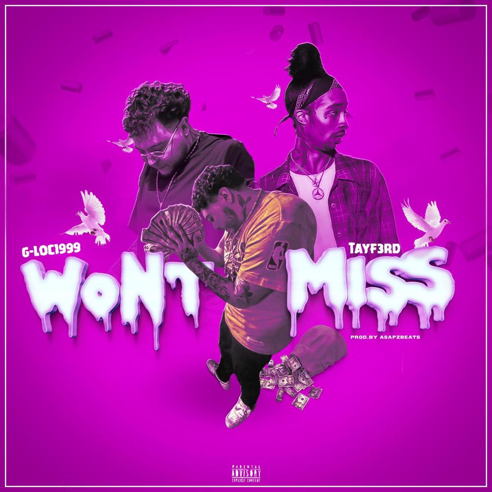 Won't Miss (feat. TayF3rd) (Explicit)