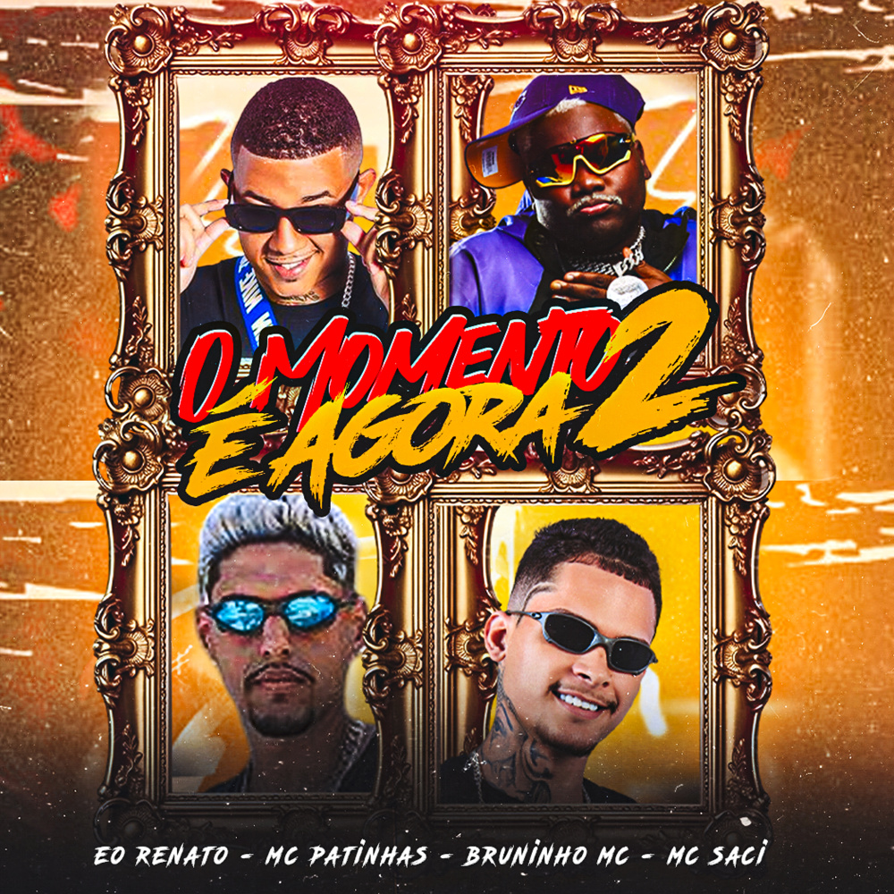 O Momento É Agora 2 (feat. MC Saci) (Explicit)