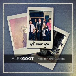 ดาวน์โหลดและฟังเพลง Not Over You พร้อมเนื้อเพลงจาก Alex Goot