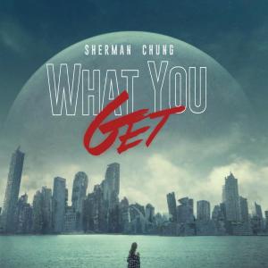 Album What You Get oleh 钟舒漫