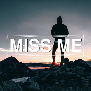 Album Miss Me (Explicit) from Tony T