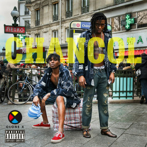 Dengarkan Chancol (Explicit) lagu dari Clone X dengan lirik