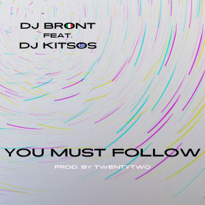 Album You Must Follow from Dj Bront