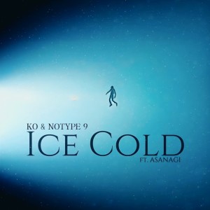 Album Ice Cold (feat. ASANAGI) from NOTYPE 9