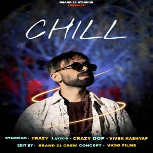 收聽Crazy的Chill歌詞歌曲