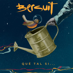 อัลบัม Qué Tal Si ศิลปิน Bersuit Vergarabat