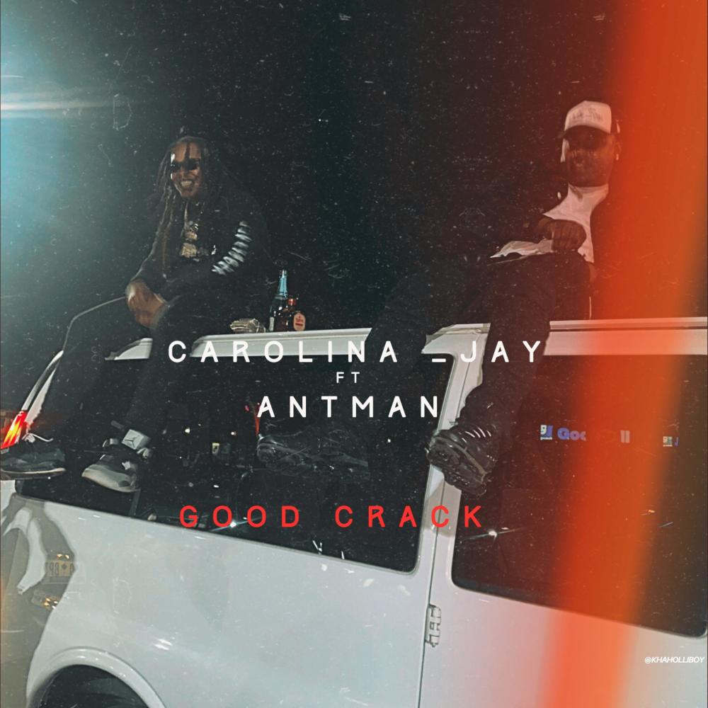 Good Crack (feat. Antman) (Explicit)