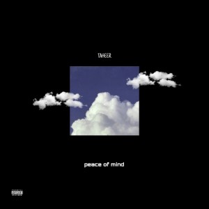 Album Peace of Mind (Explicit) from Taheer