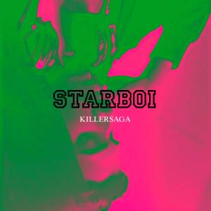 收听KILLERSAGA的Starboi歌词歌曲