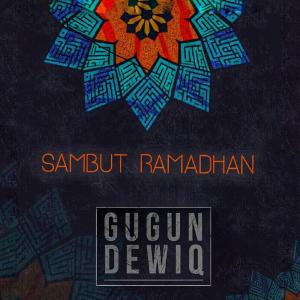 收听Gugun的Sambut Ramadhan歌词歌曲