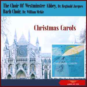 The Choir of Westminster Abbey的專輯Christmas Carols (Album of 1954)
