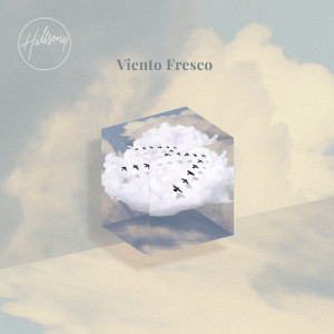 Hillsong Worship的专辑Viento Fresco