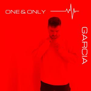 Listen to One & Only song with lyrics from GARCIA