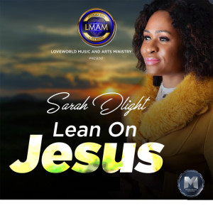 Lean On Jesus dari Sarah Dlight