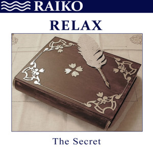 RAIKO的專輯Relax: The Secret - Single