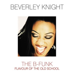 Beverley Knight的專輯The B-Funk