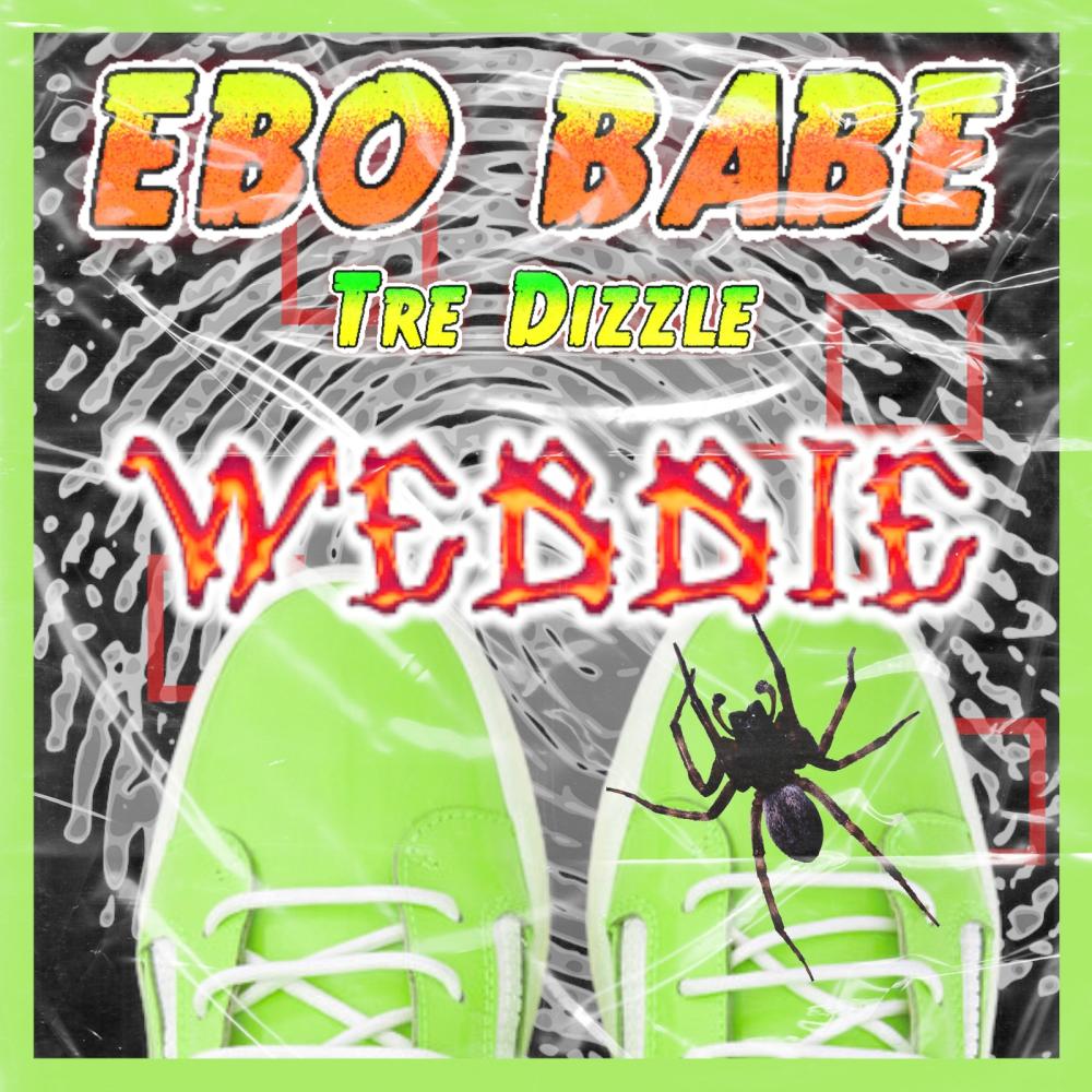 Webbie (feat. Tre Dizzle) (Explicit)