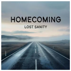 收聽Lost Sanity的Homecoming歌詞歌曲
