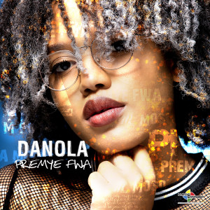 Listen to Premye Fwa song with lyrics from Danola