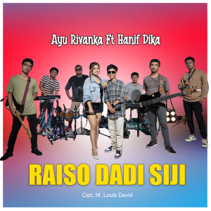 Listen to Raiso Dadi Siji song with lyrics from Ayu Rivanka