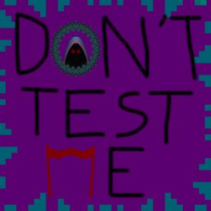 收聽SYPH的Don't Test Me (Explicit)歌詞歌曲