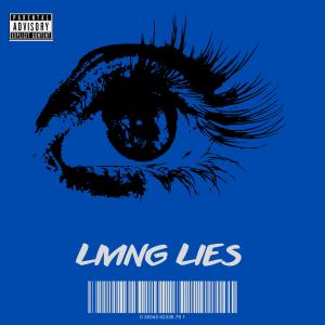 ดาวน์โหลดและฟังเพลง Living Lies (feat. Lo Life Ski & Starsky P) (Explicit) พร้อมเนื้อเพลงจาก Cinooo