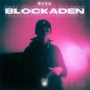 Besa的專輯Blockaden (Explicit)