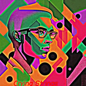 ดาวน์โหลดและฟังเพลง Crying Strings พร้อมเนื้อเพลงจาก William Perez