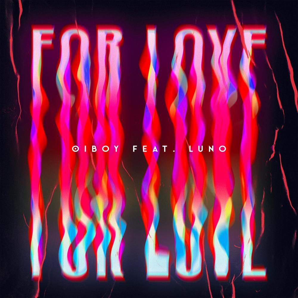 FOR LOVE (feat. Luno)