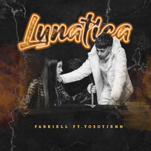Fabriell的專輯Lunática (Explicit)