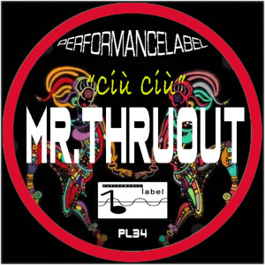 อัลบัม Ciù Ciù ศิลปิน Mr. ThruouT