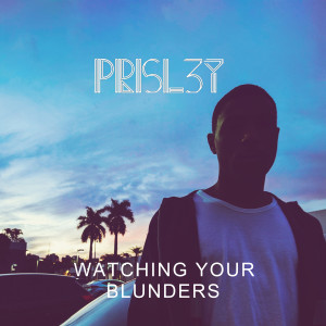 Prisley的專輯Watching Your Blunders