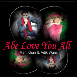 Album Abe Love U All from Man Khan